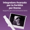 Fertility Support 60 capsule vegetali - Integratore per la Fertilità