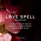 Love Spell - Acqua Profumata Per Il Corpo Donna 250 ml Vapo