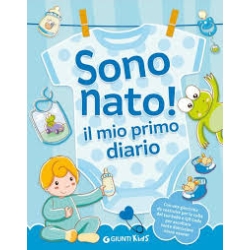 Sono Nato ! Il Mio Primo Diario